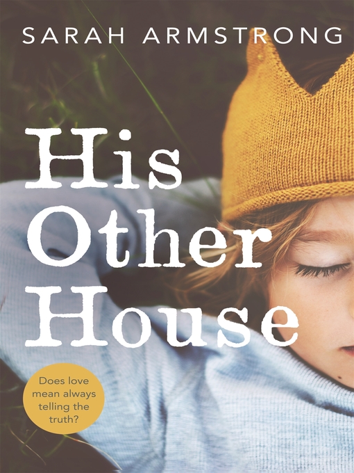 Title details for His Other House by Sarah Armstrong - Wait list